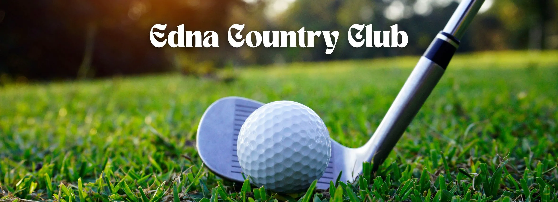 Edna-Country-Club_Desktop_ET