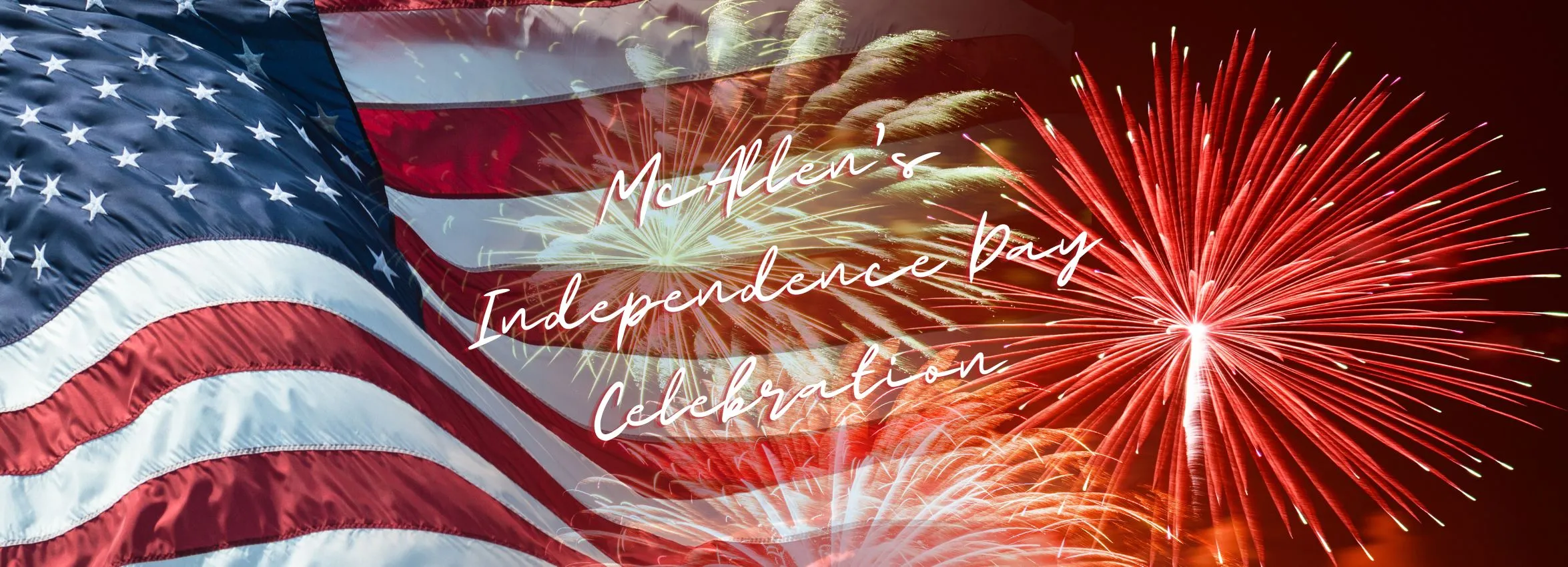 McAllens-Independence-Day-Celebration_Desktop_ET