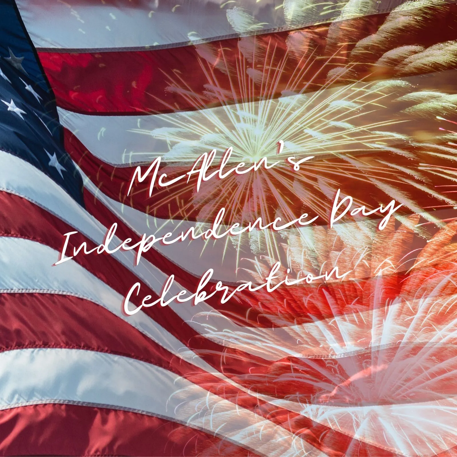 McAllens-Independence-Day-Celebration_Mobile_ET